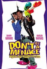 Don't be a menace to south central while drinking your juice in the hood