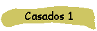 Casados 1