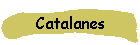 Catalanes