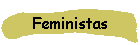 Feministas