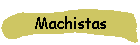 Machistas