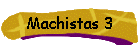 Machistas 3