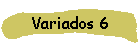 Variados 6