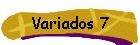 Variados 7