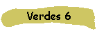 Verdes 6