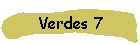 Verdes 7
