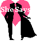 She Says