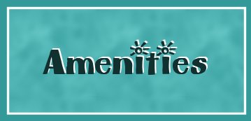 AMENITIES
