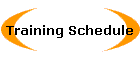 Training Schedule
