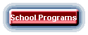 School Programs