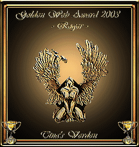 I was awarded the Golden web award by Tina  06/07/03 Tanks Tina :)