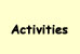 Activities