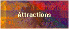 Attractions