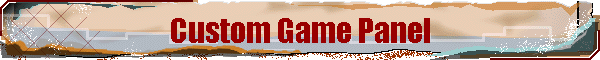 Custom Game Panel
