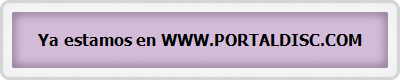 Ya estamos en WWW.PORTALDISC.COM