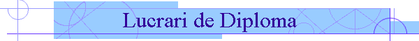 Lucrari de Diploma