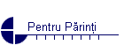 Pentru P�rin�i