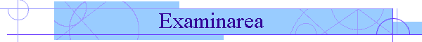 Examinarea
