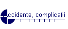 Accidente, complica�ii