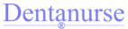 DENTANURSE