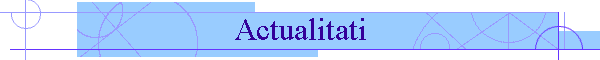 Actualitati