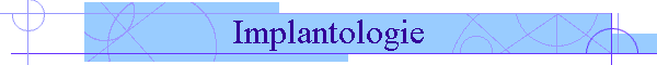 Implantologie