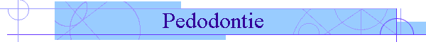 Pedodontie