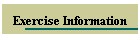 Exercise Information