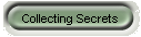 Collecting Secrets