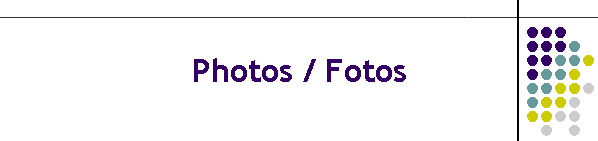 Photos / Fotos