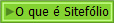 O que � Sitef�lio