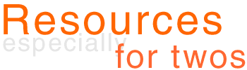 Resources especially for twos