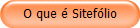 O que � Sitef�lio