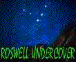 Roswell Undercover