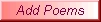 add the poetry U like the poems U write