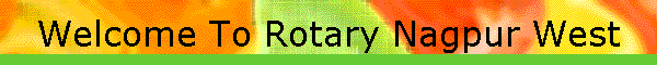 Welcome To Rotary Nagpur West