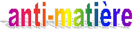 anti-mati�re