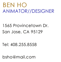 Ben Ho: 1565 Provincetown Dr. San Jose CA 95129 telephone: 408-255-8558 e-mail: basho@mail.com