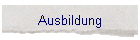 Ausbildung
