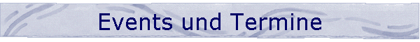 Events und Termine