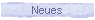 Neues