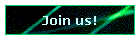 Join us!