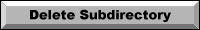 File Manager Delete Subdirectory button - image � Roxanne M. Flanagan 11-97