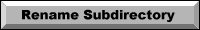 File Manager Rename Subdirectory button - image � Roxanne M. Flanagan 11-97