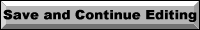 save and continue editing button - image � Roxanne M. Flanagan 11-97