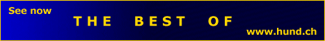 See now THE BEST OF www.hund.ch