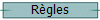 R�gles