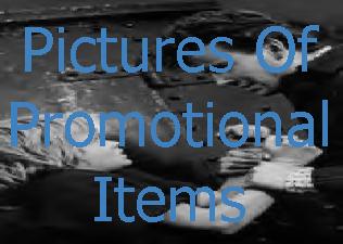 Pictures of promotional items