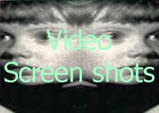 Video screen shots