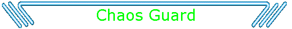 Chaos Guard